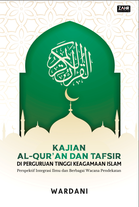 Kajian Al-Quran dan Tafsir di Perguruan Tinggi Keagamaan Islam